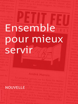cover image of Ensemble pour mieux servir